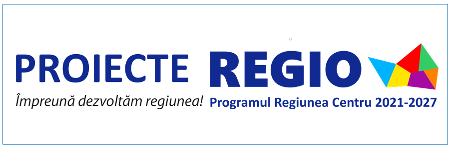 Proiecte Regio - Programul Regiunea Centru 2021-2027